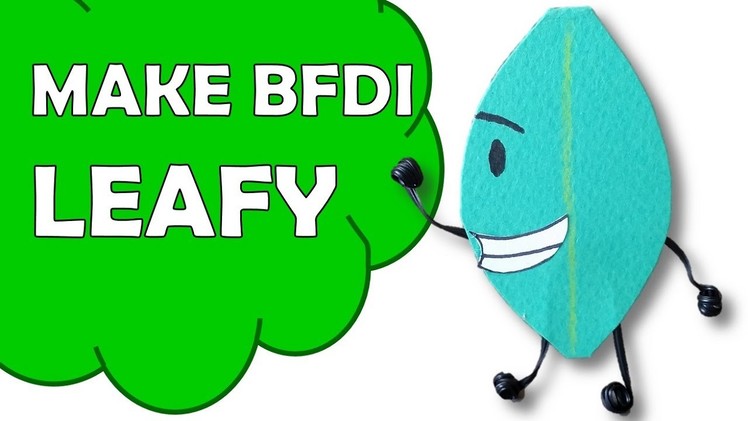 How To Make Leafy of Battle For Dream Island BFDI