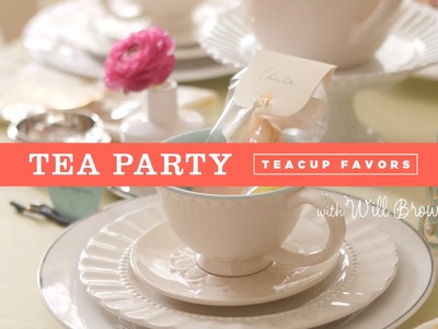 How to make tea cup party favors