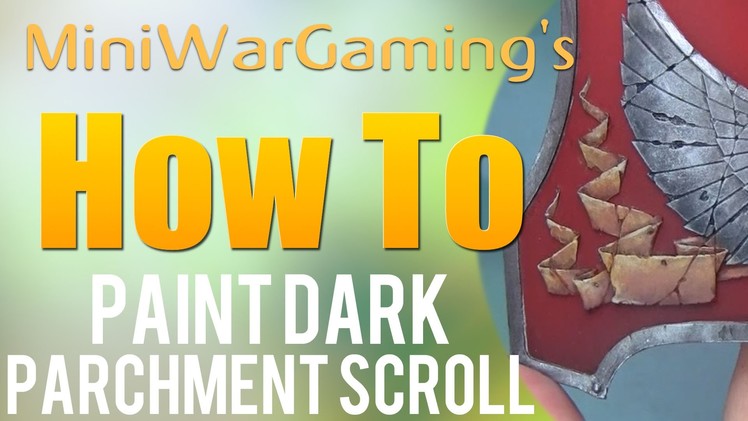 How To: Paint a Dark Parchment Scroll