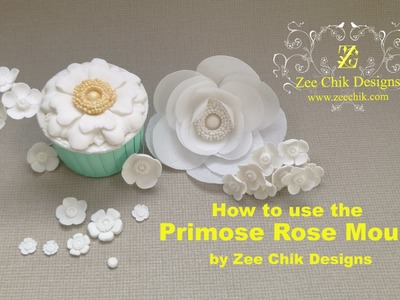 How to use the Primose Rose mould by Zee Chik Designs