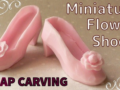 SOAP CARVING | Miniature Flower pumps | How to  make