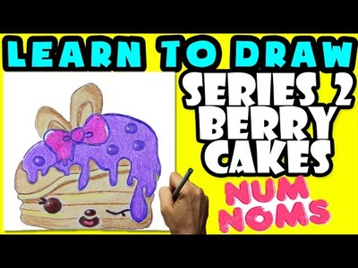 ★How To Draw Num Noms Series 2: Berry Cakes ★ Learn How To Draw Num Noms, Drawing Num Noms Series 2