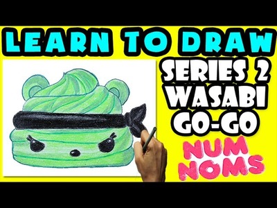 ★How To Draw Num Noms Series 2: Wasabi Go Go ★ Learn How To Draw Num Noms, Drawing Num Noms Series 2