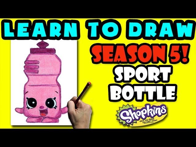 How To Draw Shopkins SEASON 5: Sport Bottle, Step By Step Season 5 Shopkins Drawing Shopkins