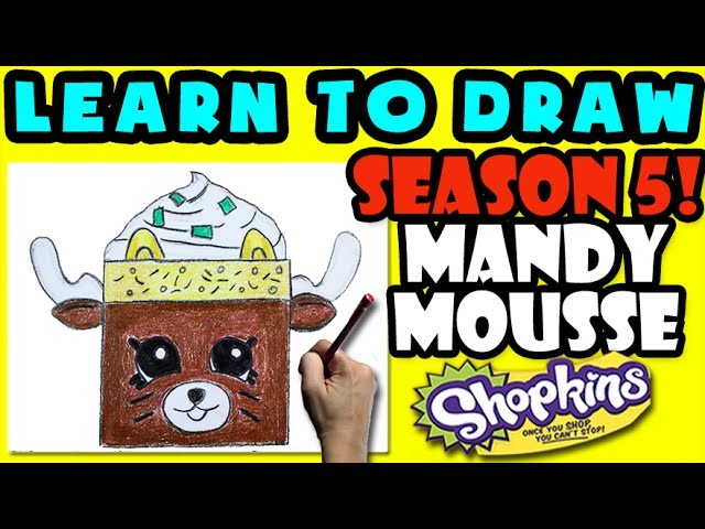 How To Draw Shopkins SEASON 5: Mandy Mousse, Step By Step Season 5 Shopkins Drawing Shopkins