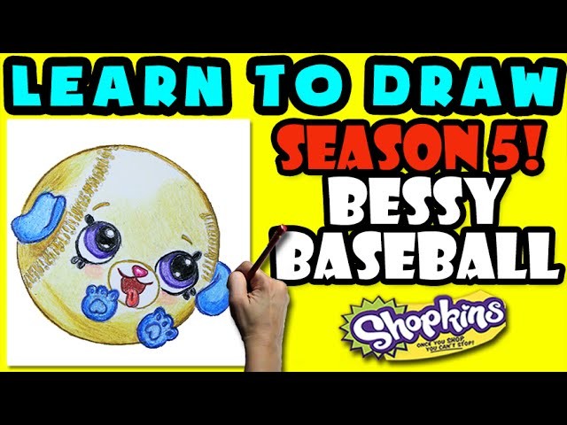 How To Draw Shopkins SEASON 5: Bessy Baseball, Step By Step Season 5 Shopkins Drawing Shopkins