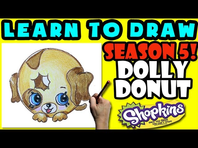 How To Draw Shopkins SEASON 5: Dolly Donut, Step By Step Season 5 Shopkins Drawing Shopkins