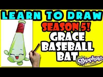 How To Draw Shopkins SEASON 5: Grace Baseball Bat, Step By Step Season 5 Shopkins Drawing Shopkins