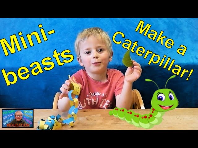 How to Make a Caterpillar - Learn Minibeasts | Kids Educational Videos