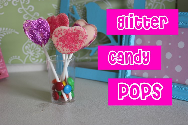 How to Make a Glitter Candy Pop Party Centerpiece