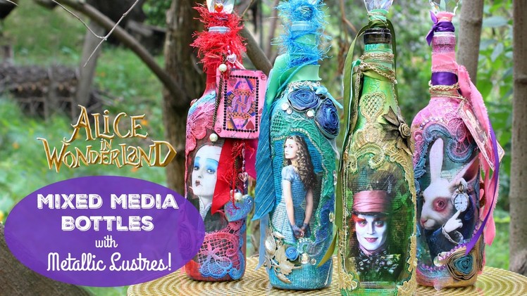 HOW TO: Mixed Media Alice Bottles