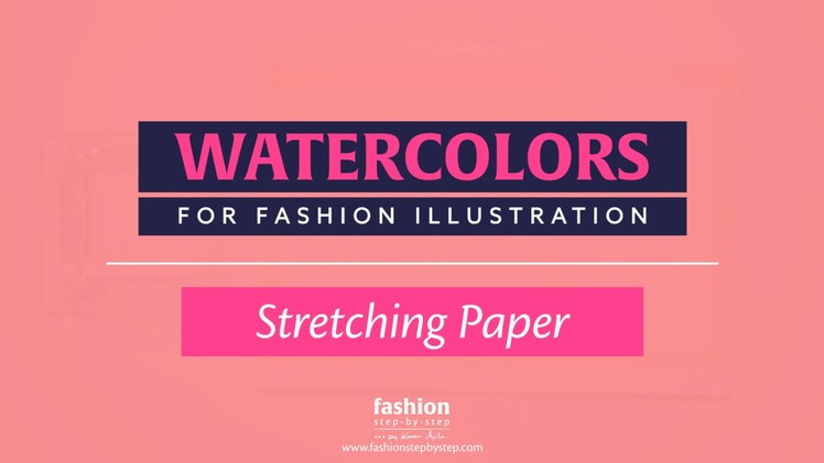 How to Stretch Watercolor Paper