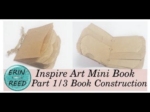Inspire Art Mixed Media Junk Journal: Part 1.3 Paper Bag Book Construction