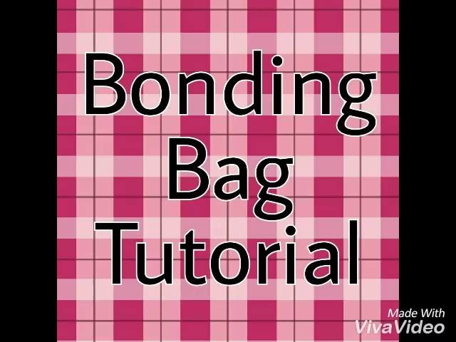 DIY Bonding Bag Tutorial