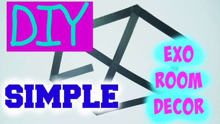 DIY - EXO. KPOP Room Decor | KpopStyled