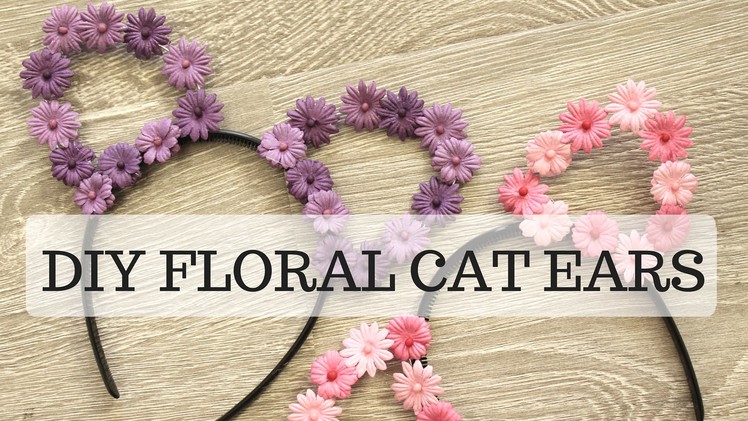 DIY Floral Cat Ears
