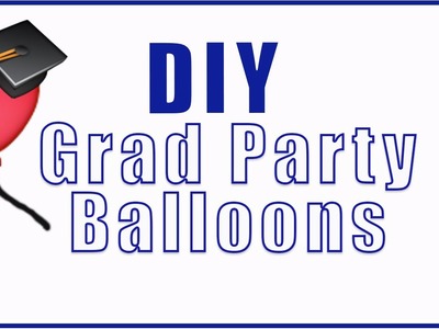 DIY Grad Party CONFETTI Balloons