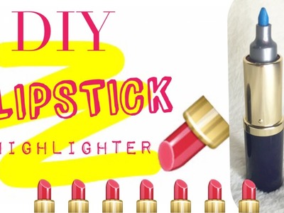 DIY "Lipstick Highlighter"