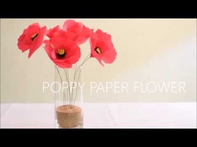 DIY : Paper Poppy Flower - SIMPLE paper flower