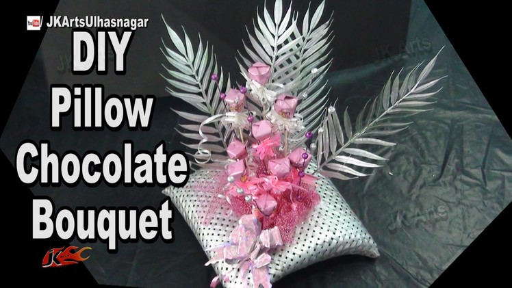 DIY Pillow Chocolate Bouquet | How to make | JK Arts 973