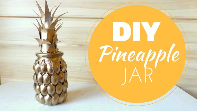 DIY Pineapple Jar | Pineapple Room Decor | by Fluffy Hedgehog