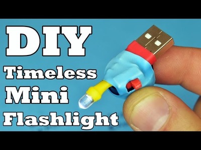 DIY Timeless Mini Flashlight!