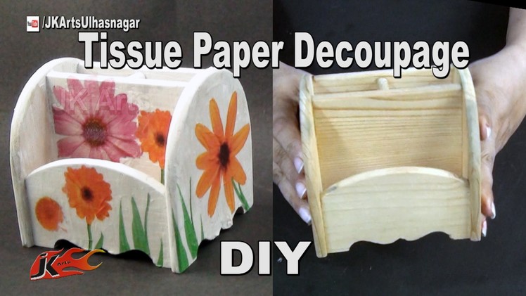DIY Tissue Paper Decoupage tutorial - Wooden Pen Holder | How to | JK Arts 972