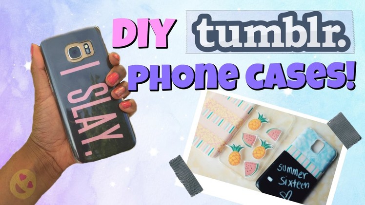 DIY Tumblr Phone Cases for the summer! 2016