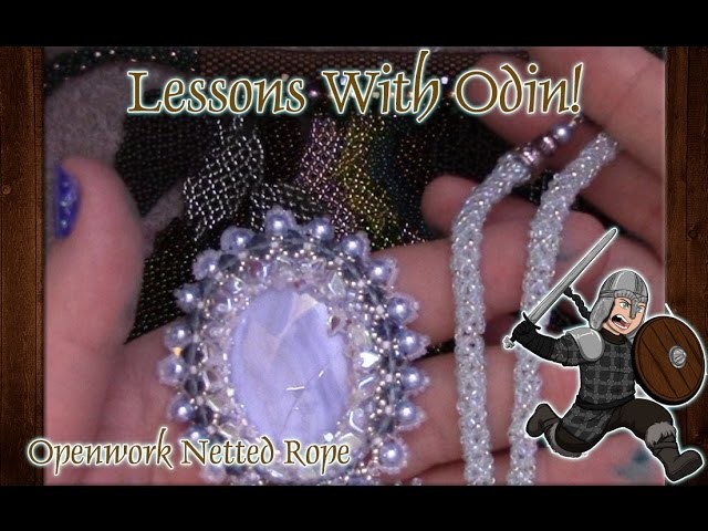 Lessons With Odin: Openwork Netted Rope DIY Beaded Jewelry Tutorial