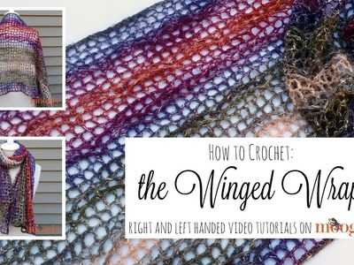 How to Crochet: The Winged Wrap (Right Handed)