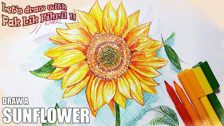 How to Draw a Sunflower - Let's Draw With Pak Lik Fihril, Episode 6