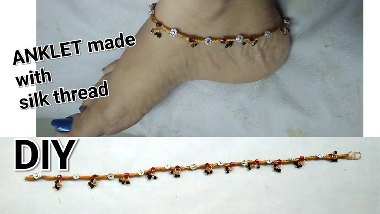How to make anklet at home||silk thread jewellery making tutorials. !!