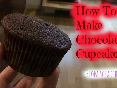 How To Make Chocolate Cupcakes From Scratch!