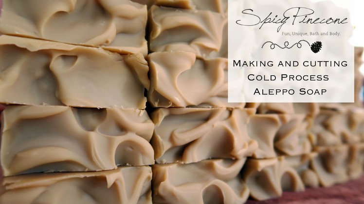 Making and Cutting Aleppo Cold Process Soap by Spicy Pinecone