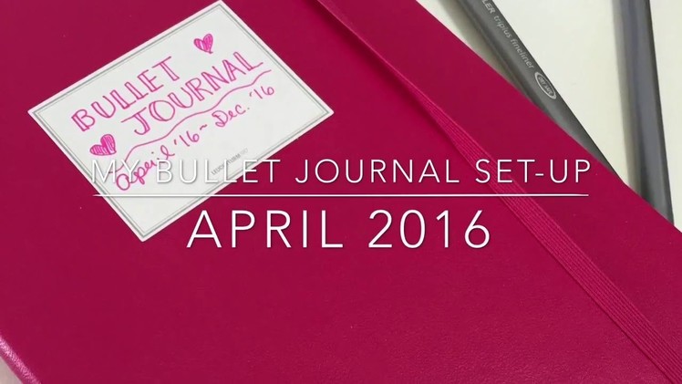My April 2016 Bullet Journal Setup