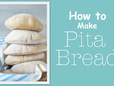 PITA BREAD : Stove-Top Step by Step Instructions How to Make a Perfect Pita Everytime