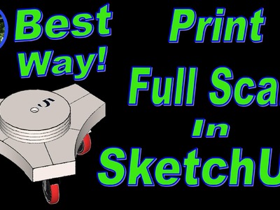 A Better Way to Print Full Scale in Sketchup - DIY Tutorial