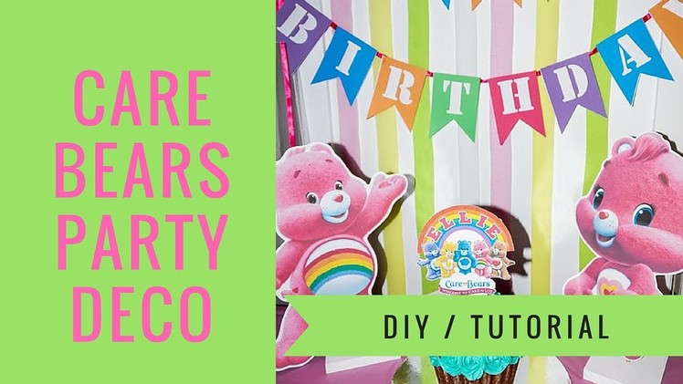 CARE BEARS TABLE DECORATIONS | HOW TO MAKE DIY