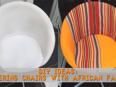 DIY: Covering Chairs With African Fabric