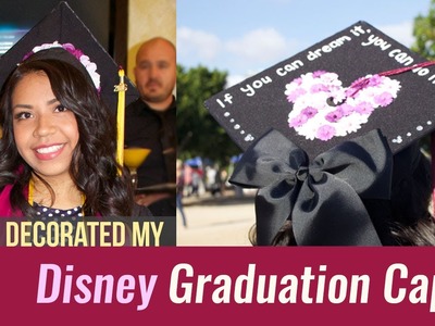 DIY: Disney Graduation Cap! | Paola Julissa