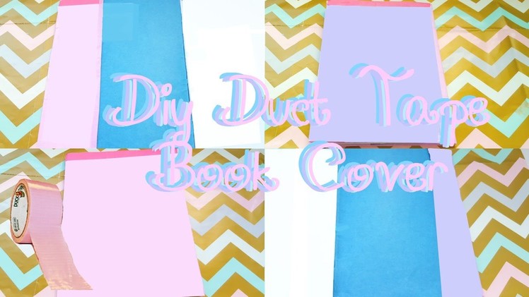 Diy Duct Tape Book Cover|ClaudiasCrafts