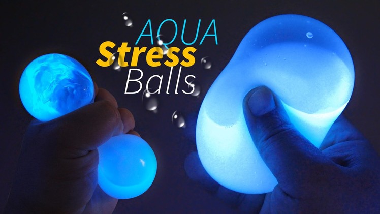 DIY GLOW AQUA Squishy Stress Balls !! How to Make Liquid Stress Balls!