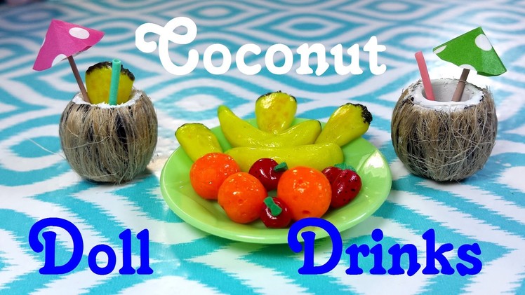 DIY Miniature Doll Coconut Drinks & Fruits