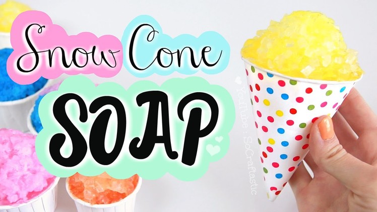 DIY Snow Cone Soap. Easy Melt & Pour Soap Making How To