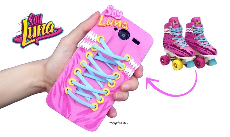 DIY "SOY LUNA" PHONE CASE -  Roller skates (EVA foam)