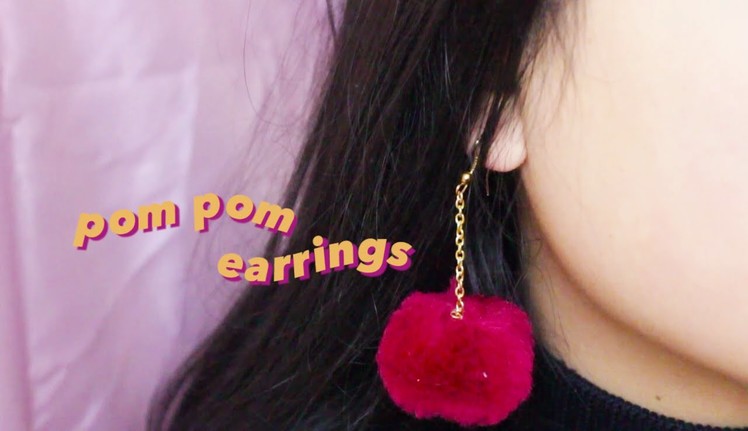 DIY Tutorial: Pom Pom Earrings | Pastels