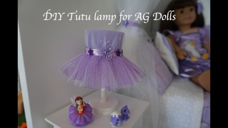 DIY Tutu lamp for American Girl doll