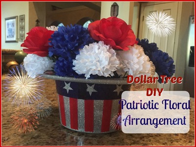 DOLLAR TREE DIY : Patriotic Floral | 4th of July Decor