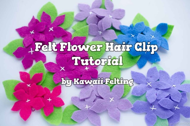 Felt Flowers DIY Hair Clip | Kawaii Felting