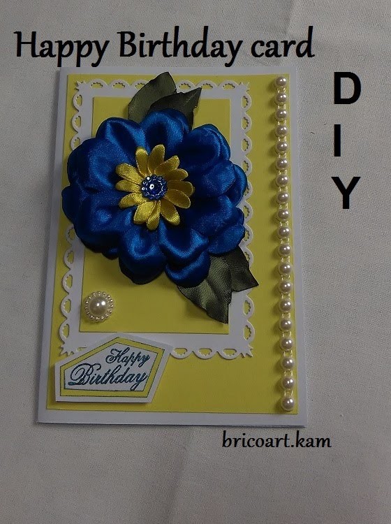 Happy Birthday Card.Carte d'anniversaire.Kanzashi flower.DIY.Tutorial